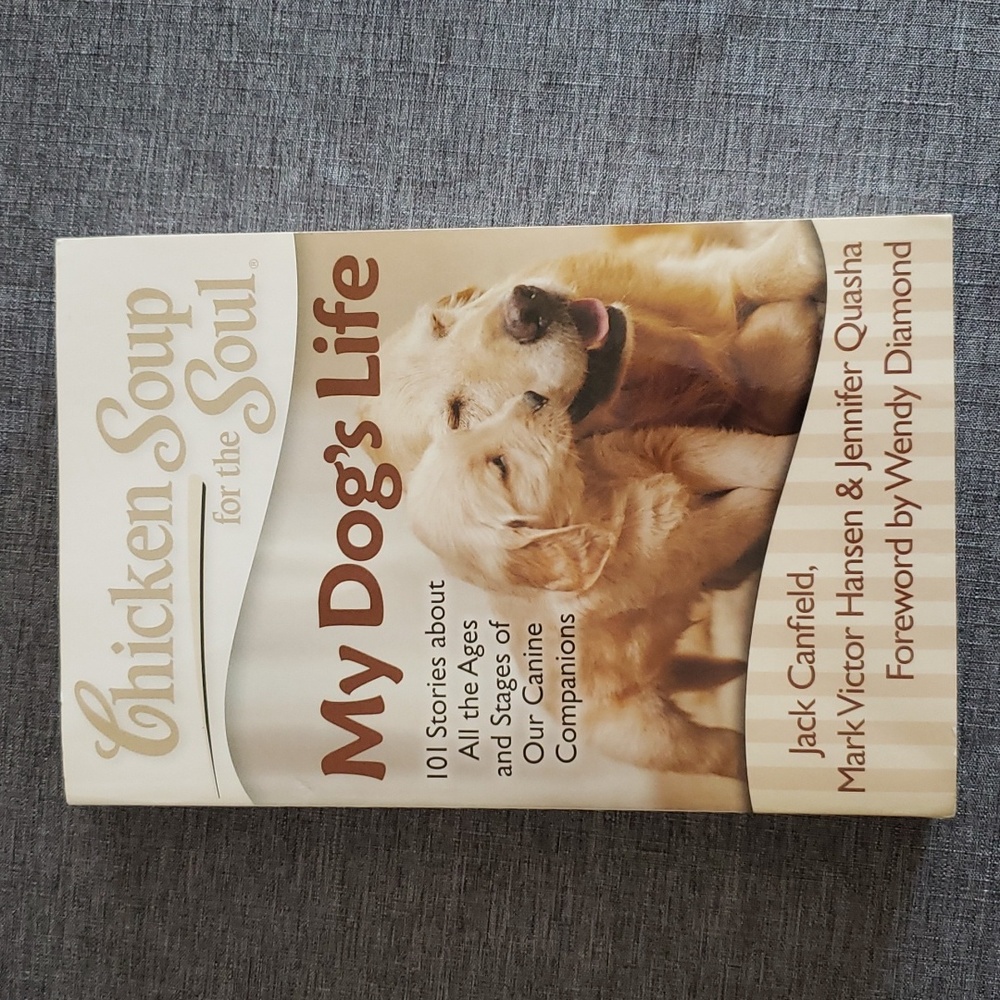 Chicken Soup For The Soul My Dog's Life Book